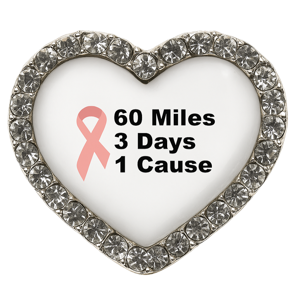 60 Miles Heart 3 Days 1 Cause