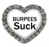 Burpees Suck Heart